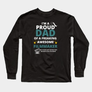 Proud Filmmaker Dad Long Sleeve T-Shirt